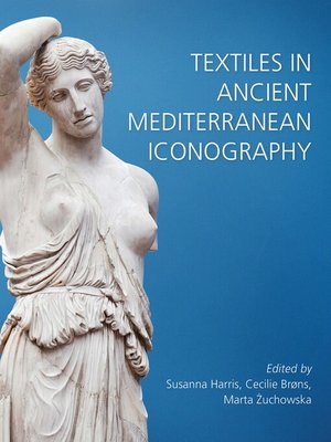 cover image of Textiles in Ancient Mediterranean Iconography